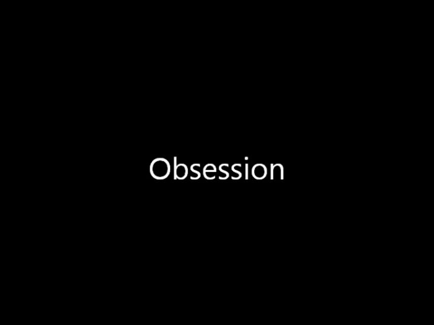 Still from clip titled your new Obesession